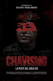 Chavismo: The Plague of the 21st Century