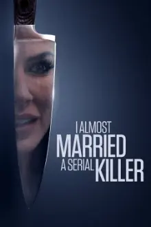 I Almost Married a Serial Killer