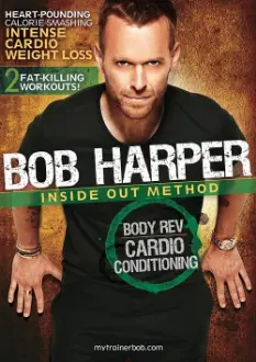 Bob Harper: Inside Out Method - Body Rev Cardio Conditioning Workout 1