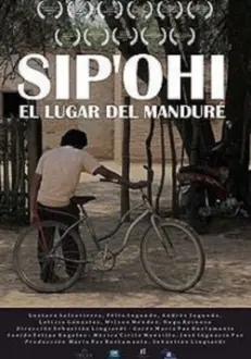 Sip'ohi, el lugar del manduré