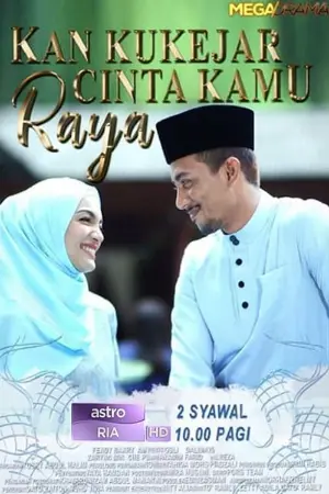 Kan Ku Kejar Cinta Kamu Raya