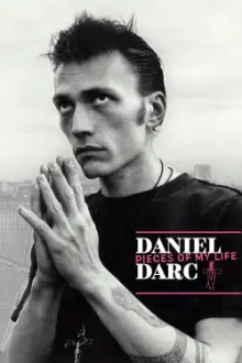 Daniel Darc, Pieces of My Life