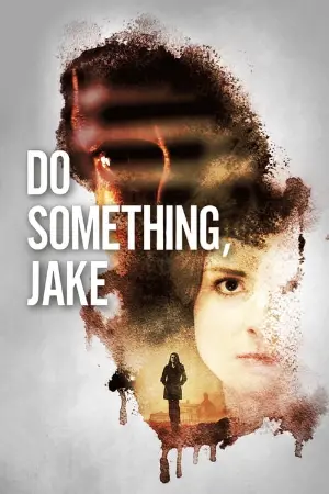 Do Something, Jake