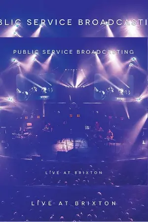 Public Service Broadcasting - Live At Brixton