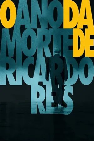 O Ano da Morte de Ricardo Reis