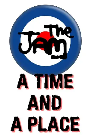 The Jam: A Time and a Place