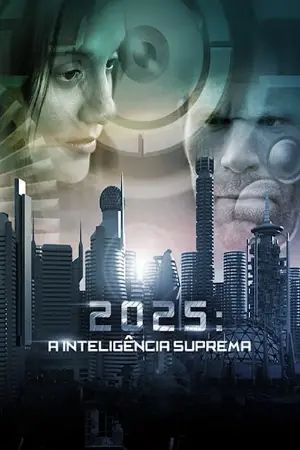 2025 - A Inteligência Suprema