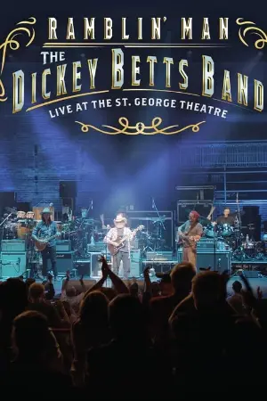 The Dickey Betts Band: Ramblin' Live at the St. George Theater