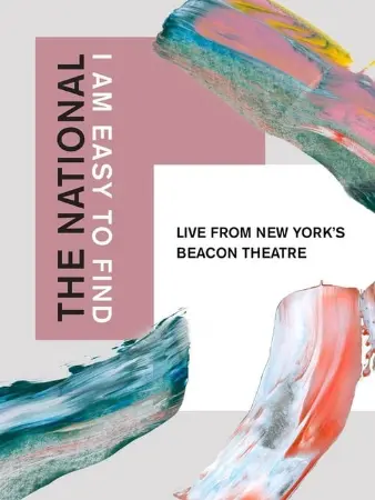 The National: I Am Easy to Find, Live from New York's Beacon Theatre