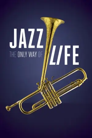 Jazz: The Only Way of Life