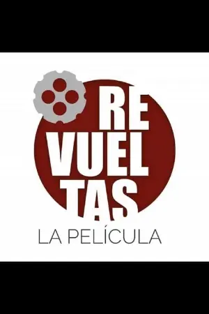 Revueltas, The Movie