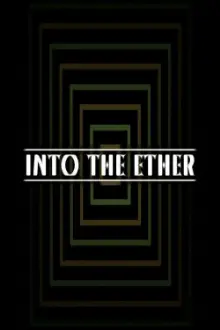 Into the Ether