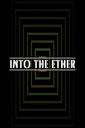 Into the Ether