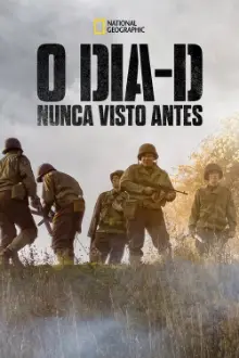 O Dia-D: Nunca Visto Antes