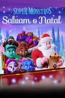 Super Monstros Salvam o Natal