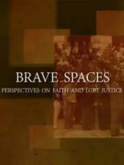 Brave Spaces: Perspectives on Faith and LGBT Justice