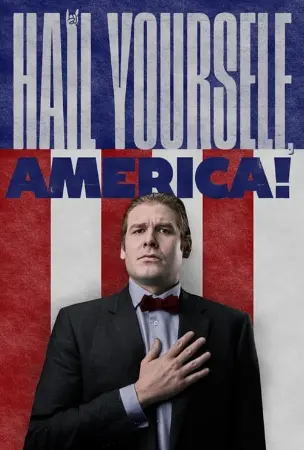 Hail Yourself, America!