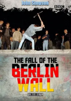 The Fall of the Berlin Wall with John Simpson