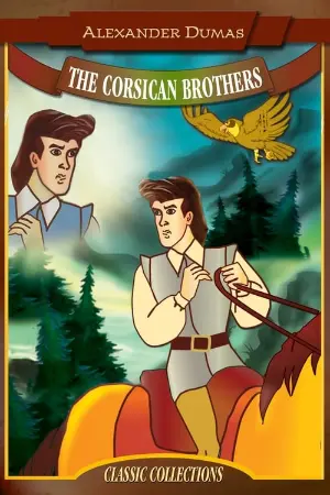 The Corsican Brothers: An Animated Classic