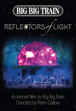 Big Big Train : Reflectors Of Light