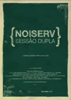 Noiserv - Sessão Dupla