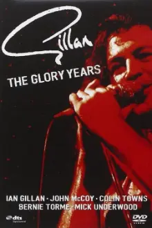 Gillan: The Glory Years