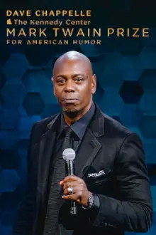 Dave Chappelle: The Kennedy Center Mark Twain Prize