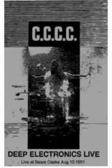 C.C.C.C. - Deep Electronics Live