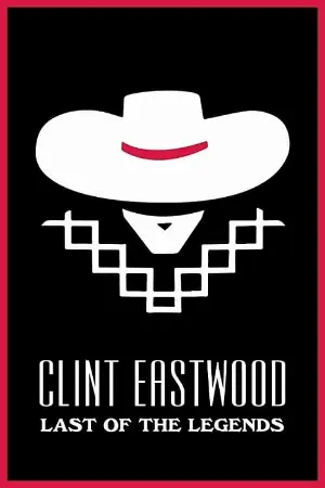 Clint Eastwood: Last of the Legends