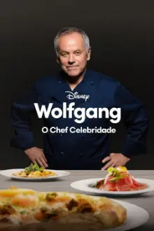 Wolfgang: O Chef Celebridade