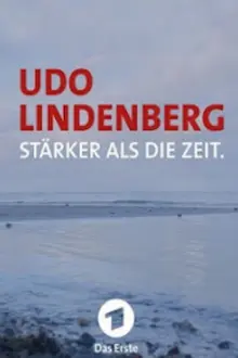 Udo Lindenberg: Stärker als die Zeit