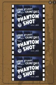 The Phantom Shot