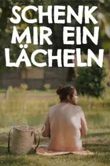 Schenk mir ein Lächeln