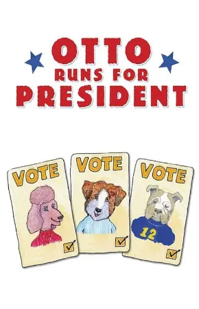 Otto Runs For President