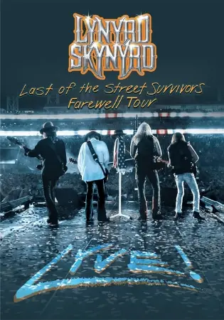 Lynyrd Skynyrd: Last Of The Street Survivors Farewell Tour Lyve!