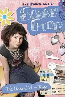 The Public Life of Sissy Pike: New Girl in Town