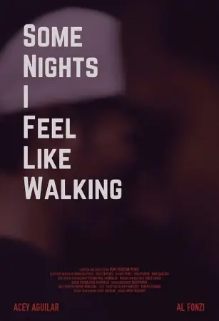 Some Nights I Feel Like Walking