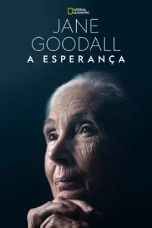 Jane Goodall: A Esperança