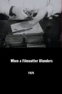 When a Filmcutter Blunders