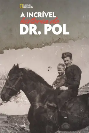 A Incrível História do Dr. Pol