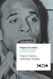 Frantz Fanon, mémoire d'asile