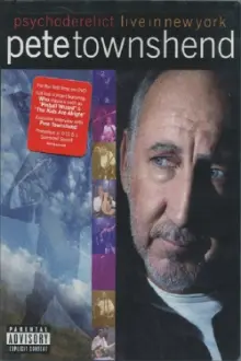 Pete Townshend Live in New York Featuring Psychoderelict