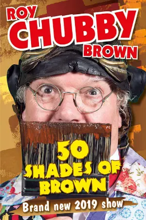 Roy Chubby Brown - 50 Shades Of Brown