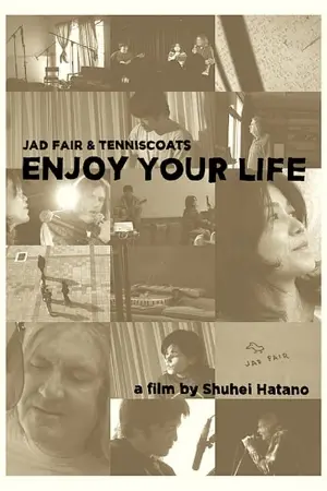 ENJOY YOUR LIFE / Jad Far & Tenniscoats Japan Tour 2011