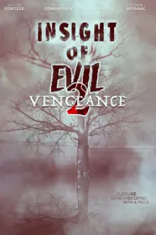 Insight of Evil 2: Vengeance