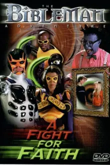 Bibleman: A Fight for Faith