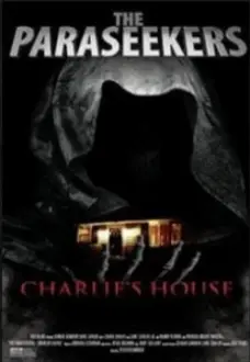 The Paraseekers: Charlie's House