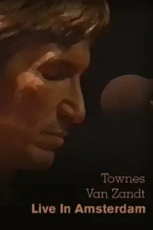 Townes Van Zandt: Live in Amsterdam