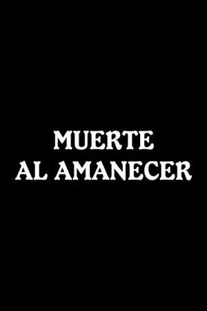 Muerte al amanecer