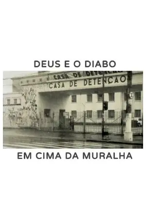 Deus e o Diabo em cima da muralha